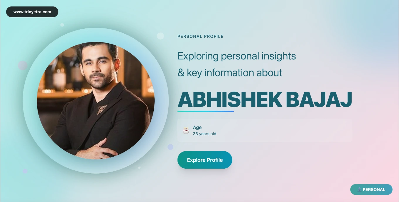 Abhishek Bajaj Biography Photo 2025