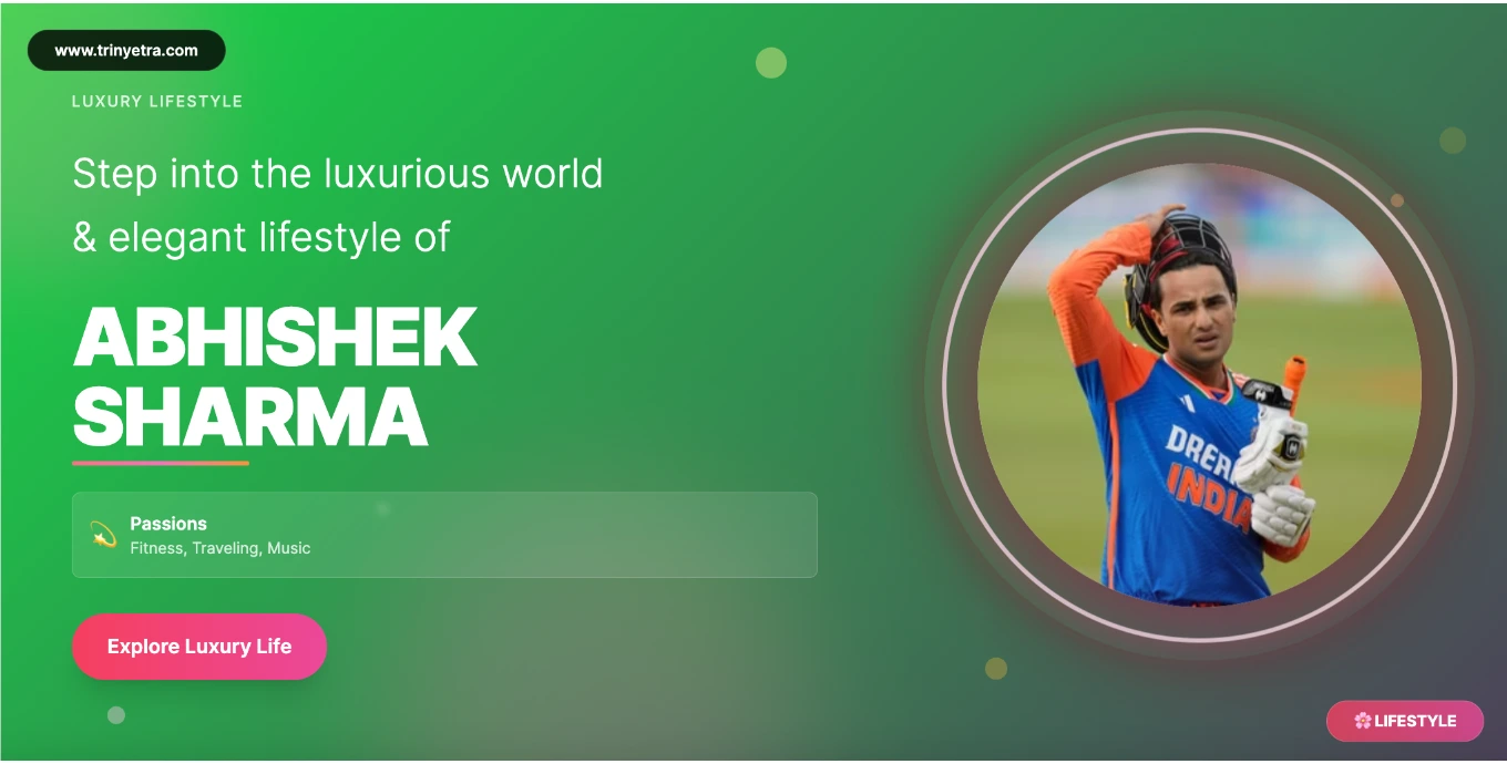 Abhishek Sharma Lifestyle
