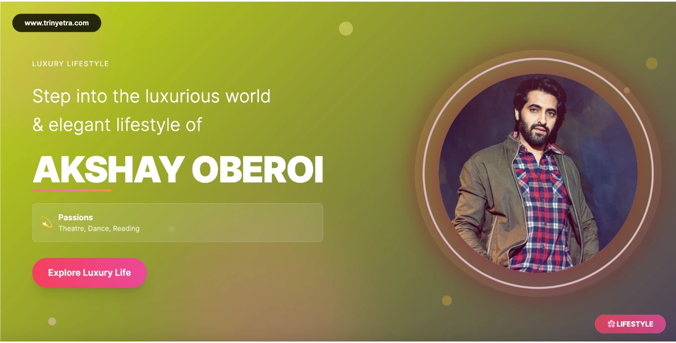 Akshay Oberoi Biography Photo 2025