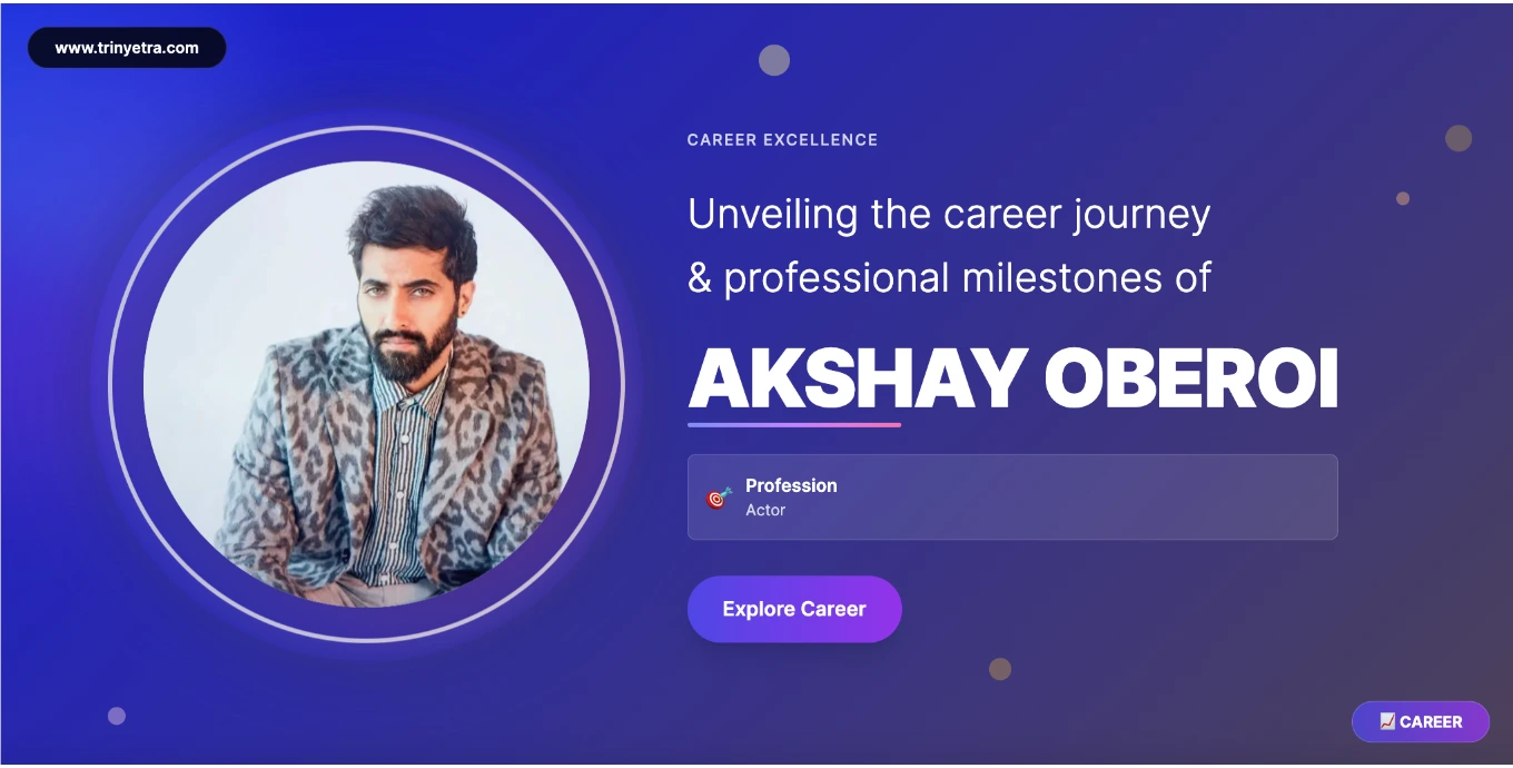 Akshay Oberoi Career Success Photo