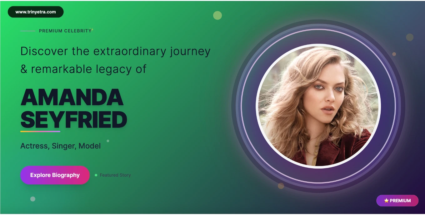 Amanda Seyfried Biography, Age, Net Worth, Height, Movie...