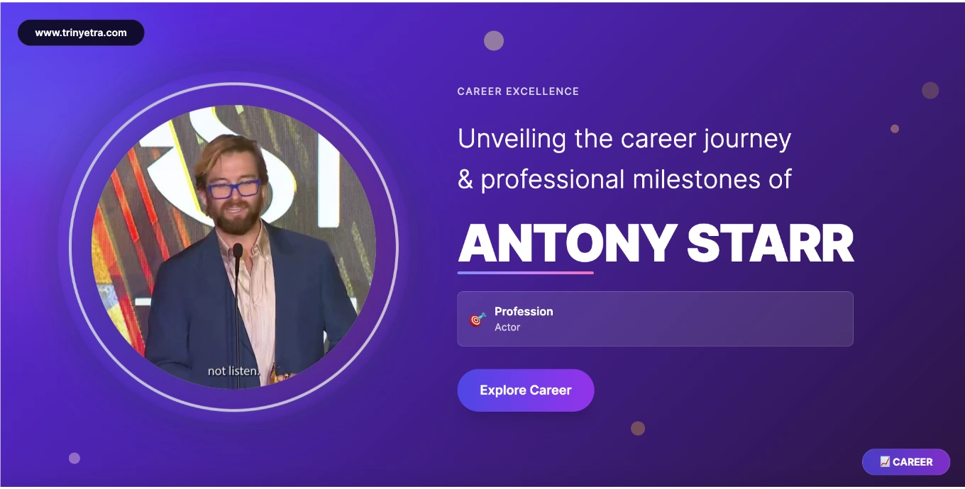 Antony Starr Career Success Photo