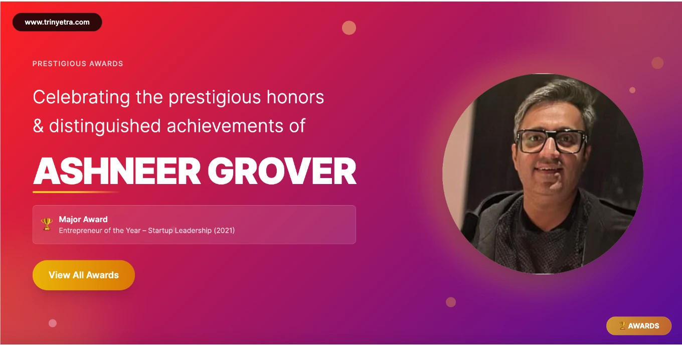 Ashneer Grover Entrepreneur Biography 2025