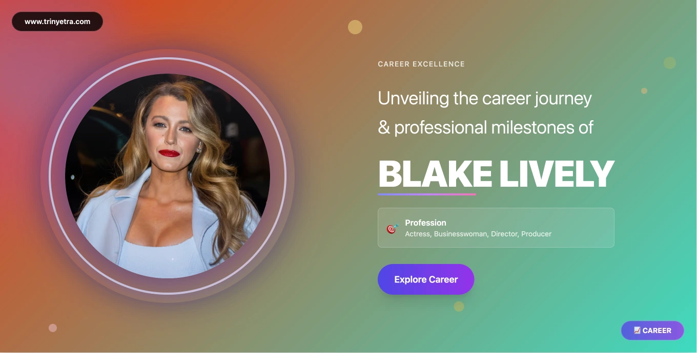 Blake Lively Gossip Girl Success 2025
