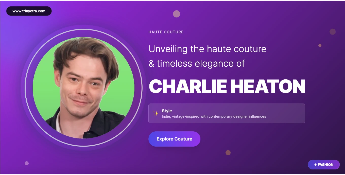 Charlie Heaton Fashion Style Photo