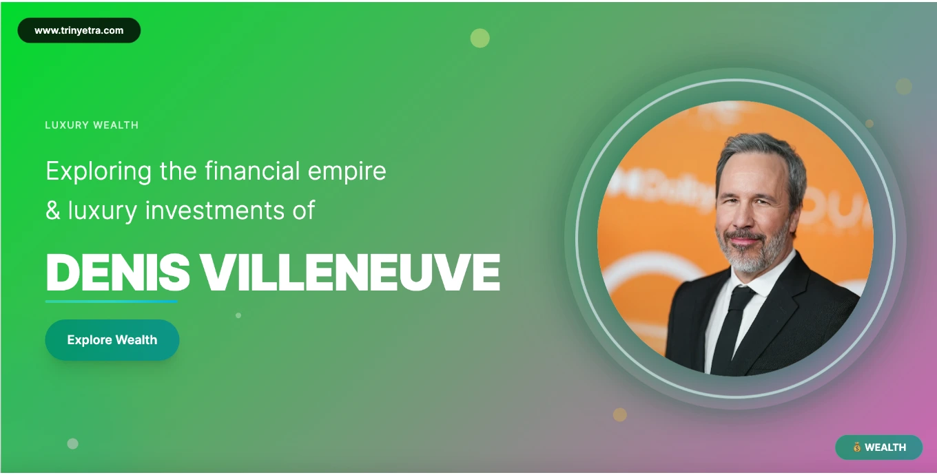 Denis Villeneuve Net Worth