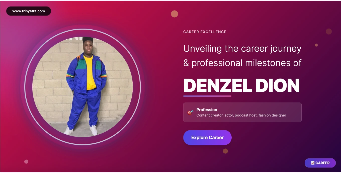 Denzel Dion Career Portrait 2025