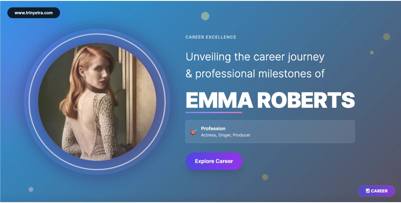 Emma Roberts Career Success Photo