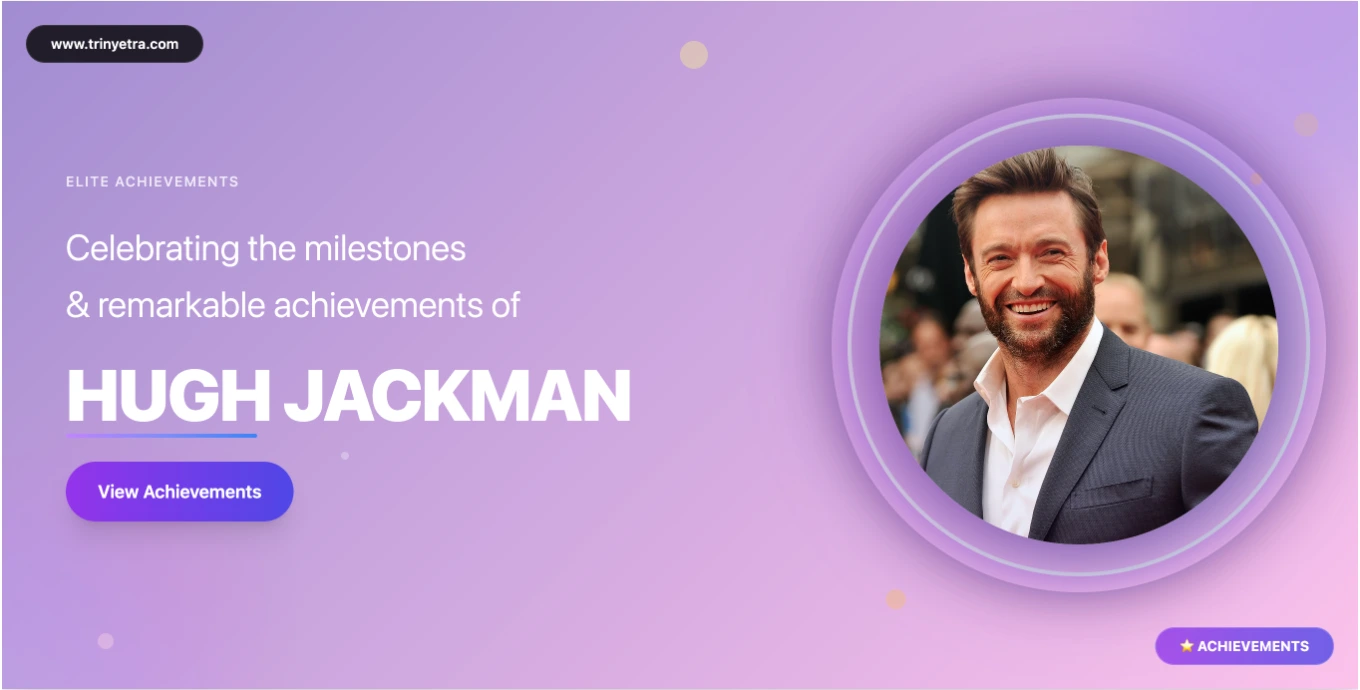 Hugh Jackman Fun Facts Photo
