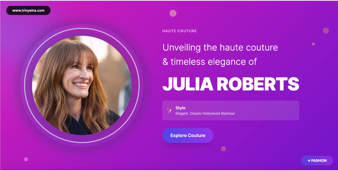 Julia Roberts Fashion Style Photo 2025