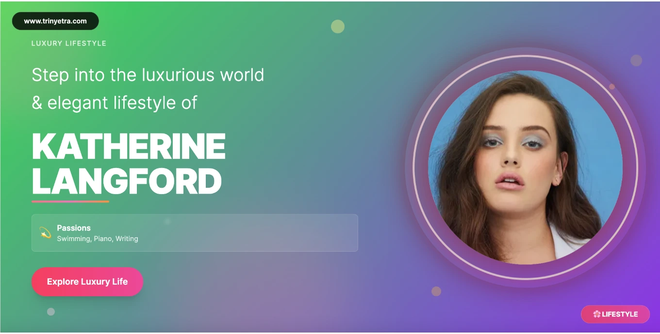 Katherine Langford Personal Life Photo 2025