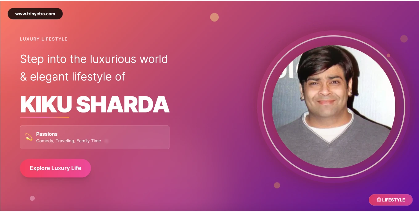 Kiku Sharda Indian Comedian Biography 2025