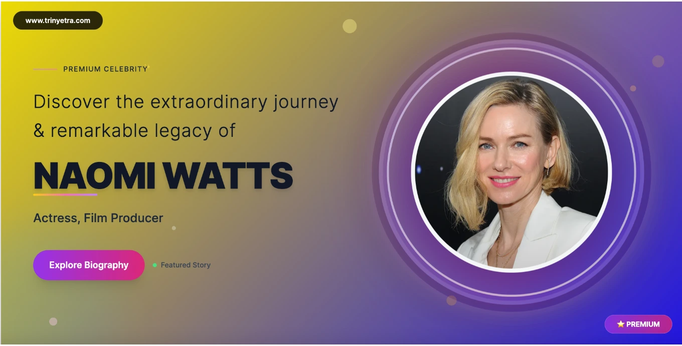Naomi Watts Biography, Age, Net Worth, Height, Movies & ...