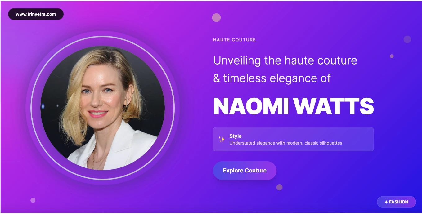 Naomi Watts Fashion Style Photo