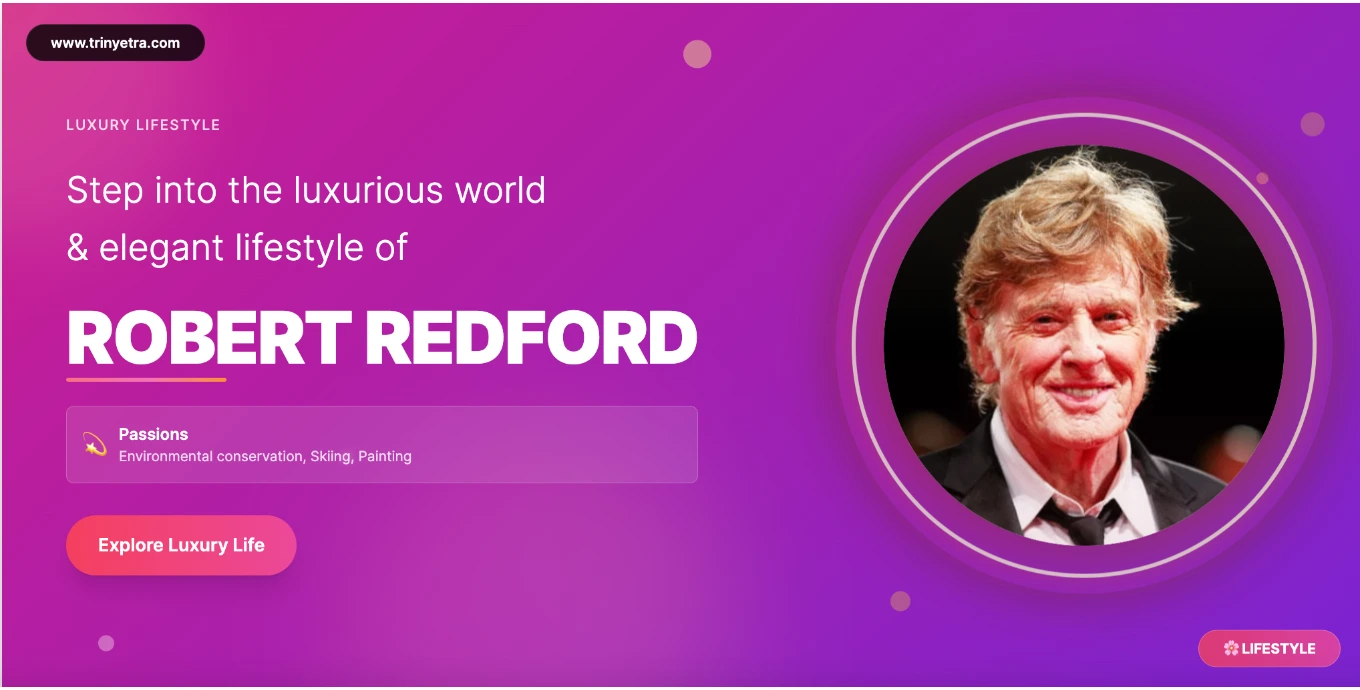 Robert Redford Biography Photo 2025