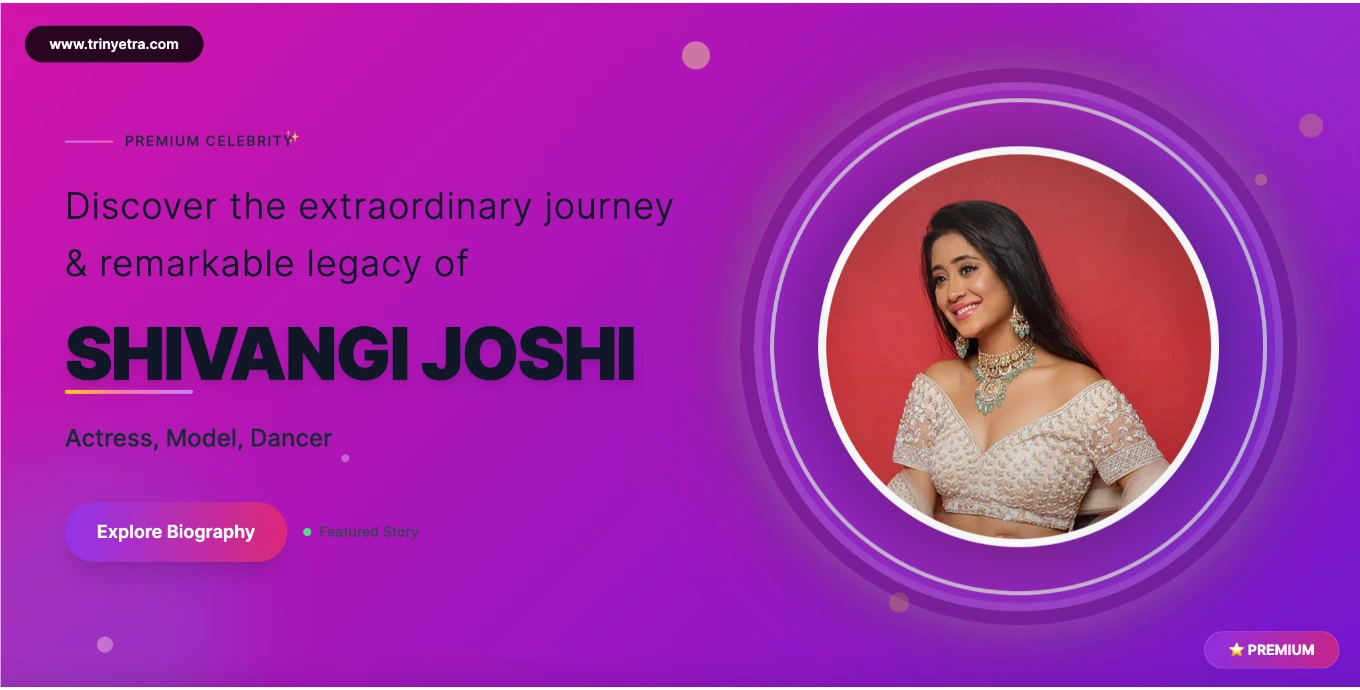 Shivangi Joshi Biography, Age, Net Worth, Height, TV Shows & Facts