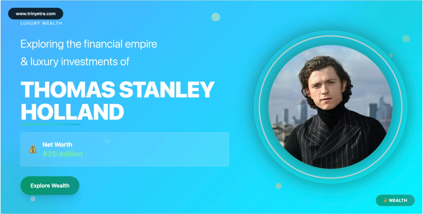 Tom Holland Fun Facts 2025