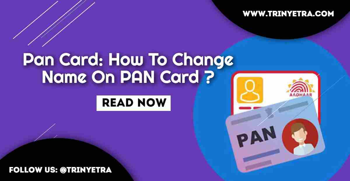 How To Change Name On Pan Card Online In Few Steps 100 Working 